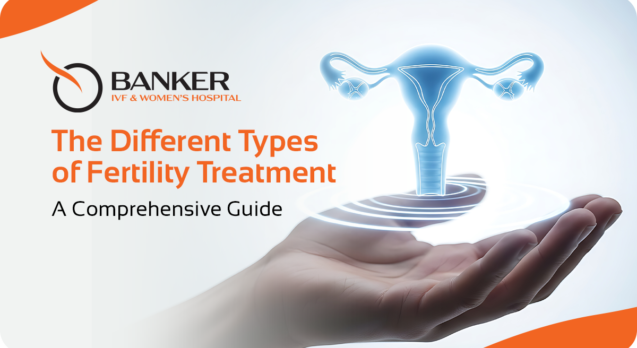 Types of Fertility Treatment