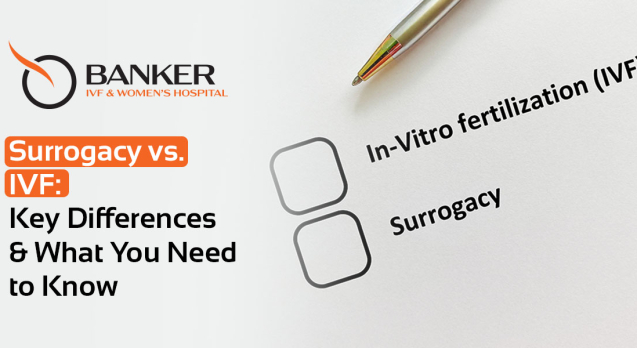 IVF vs. Surrogacy