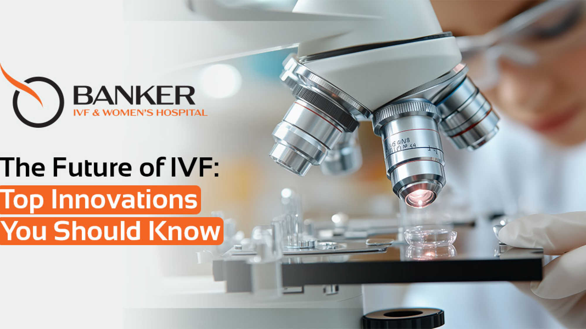 Innovations in IVF Technology