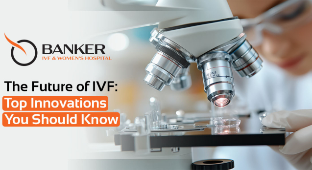 Innovations in IVF Technology