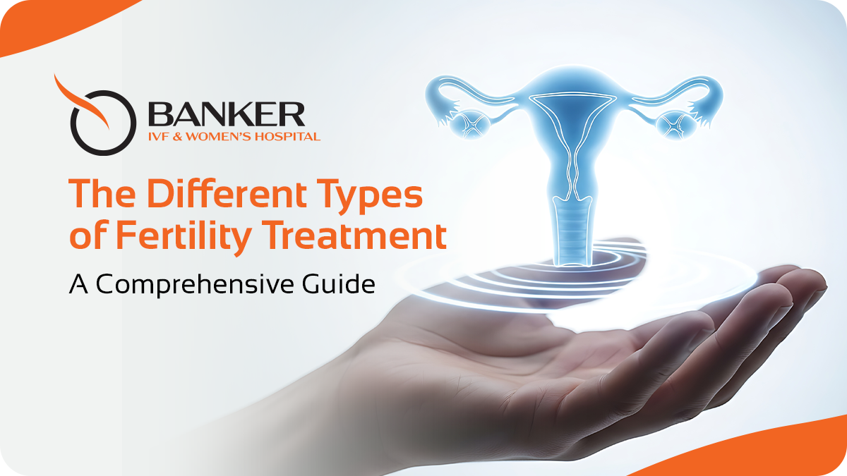 Types of Fertility Treatment