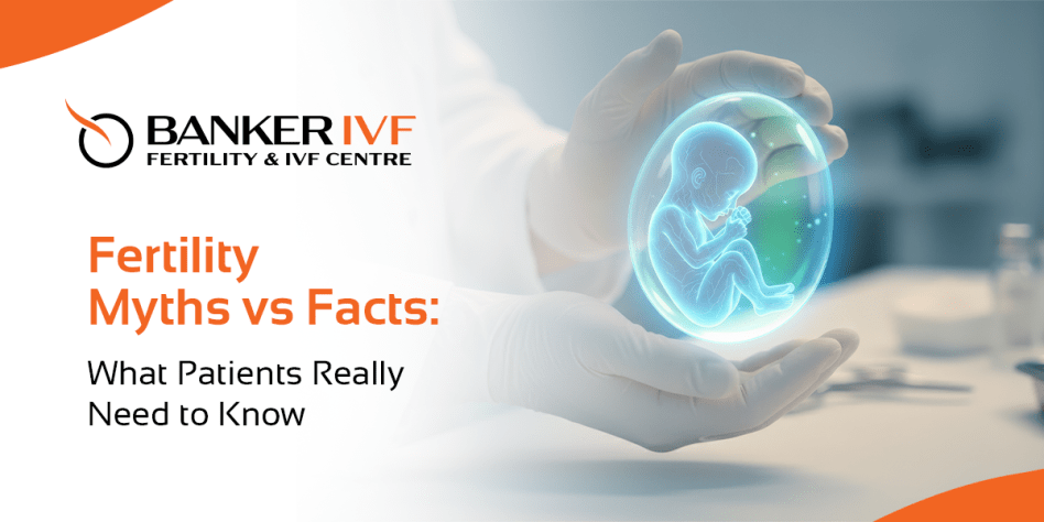 Fertility Myths vs Facts